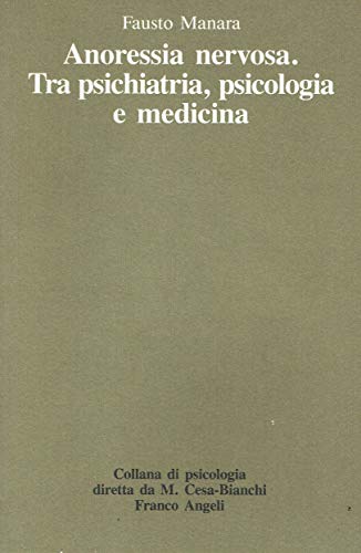 Anoressia nervosa. Tra psichiatria psicol