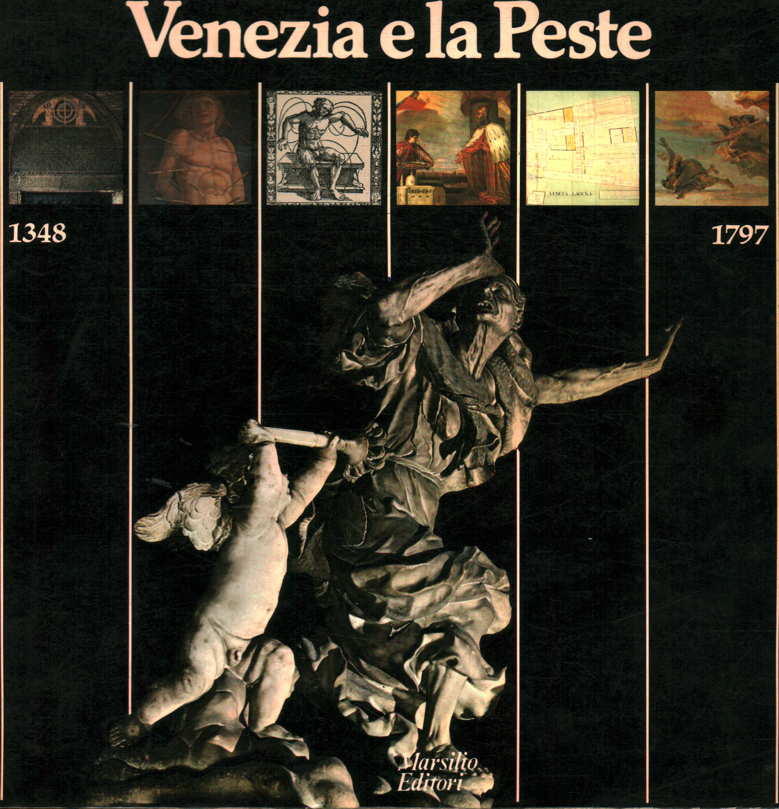 Venise et la peste 1348/1797