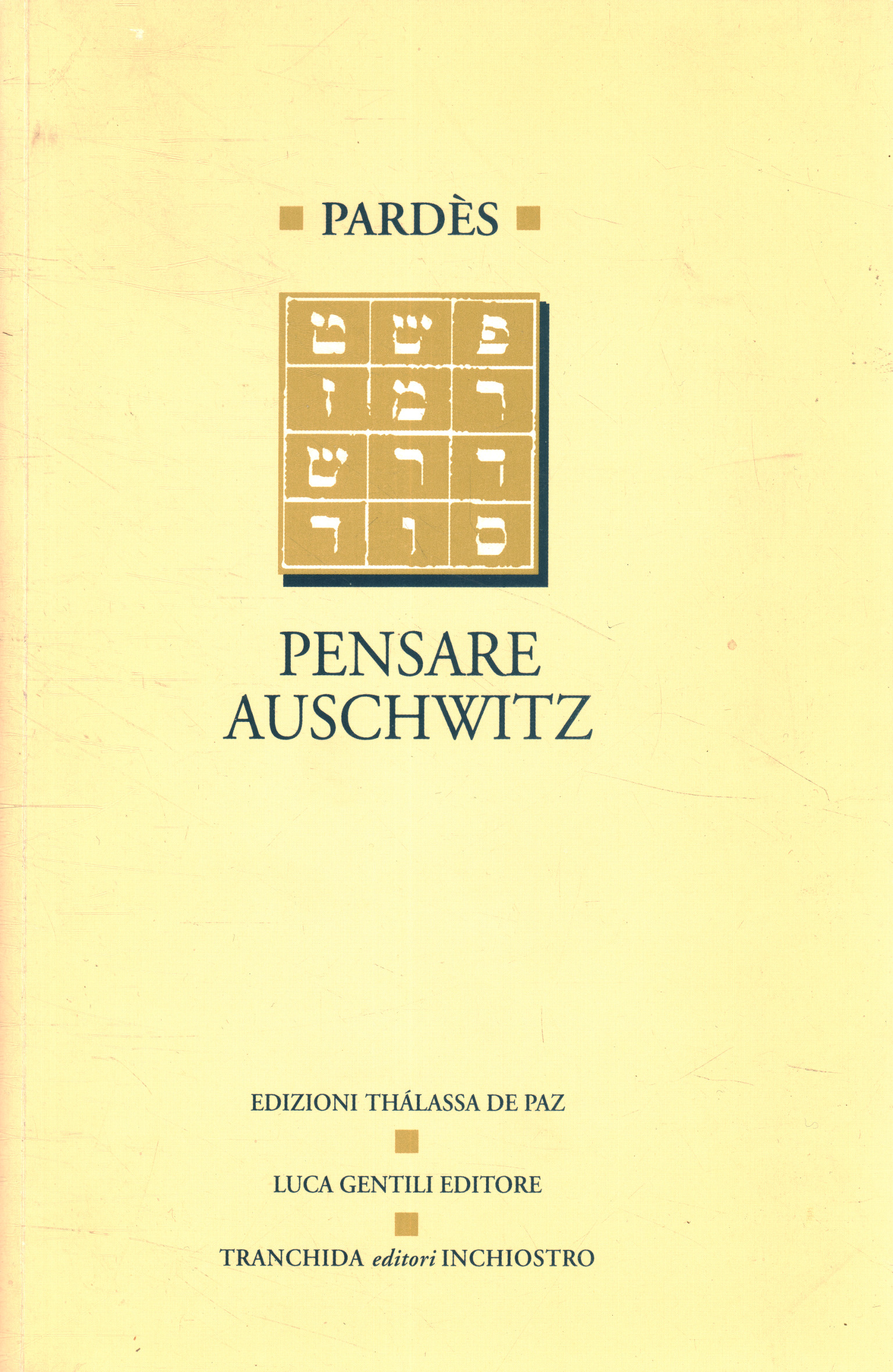 Piensa en Auschwitz