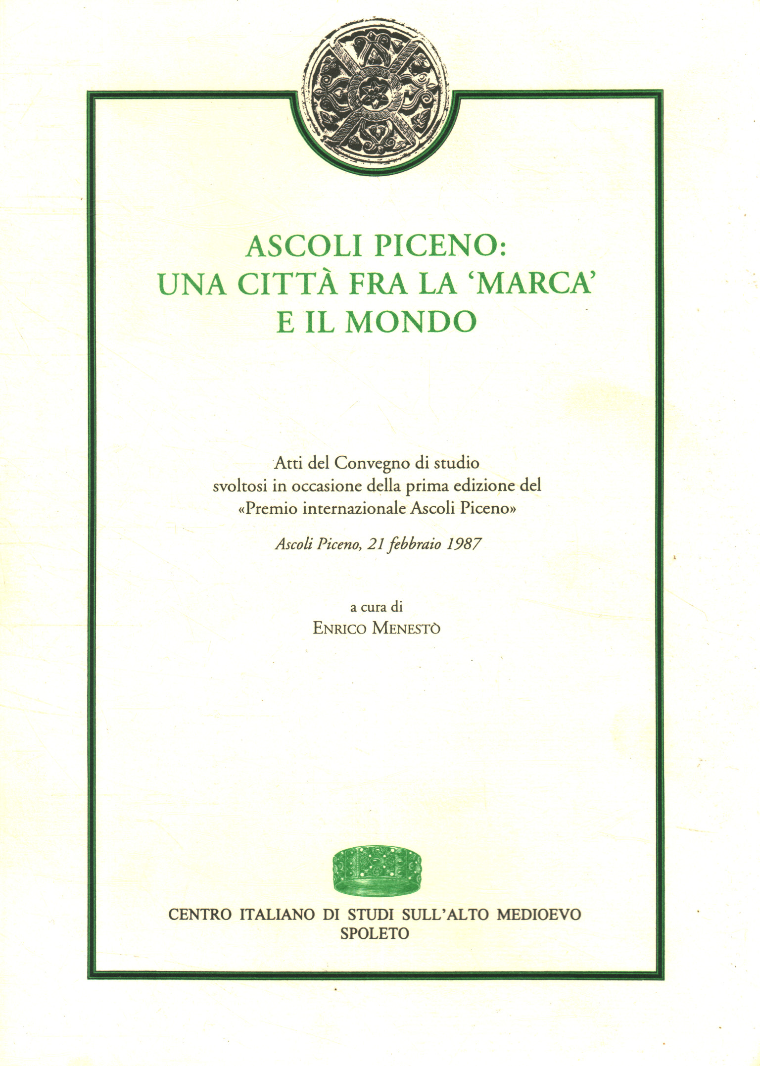 Ascoli Piceno: una città fra la m