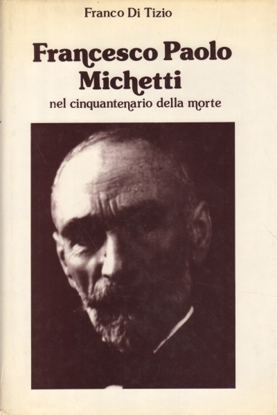 Francesco Paolo Michetti in the fiftieth anniversary