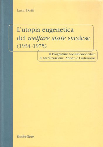 L'utopia eugenetica del welfare%2,L'utopia eugenetica del welfare%2