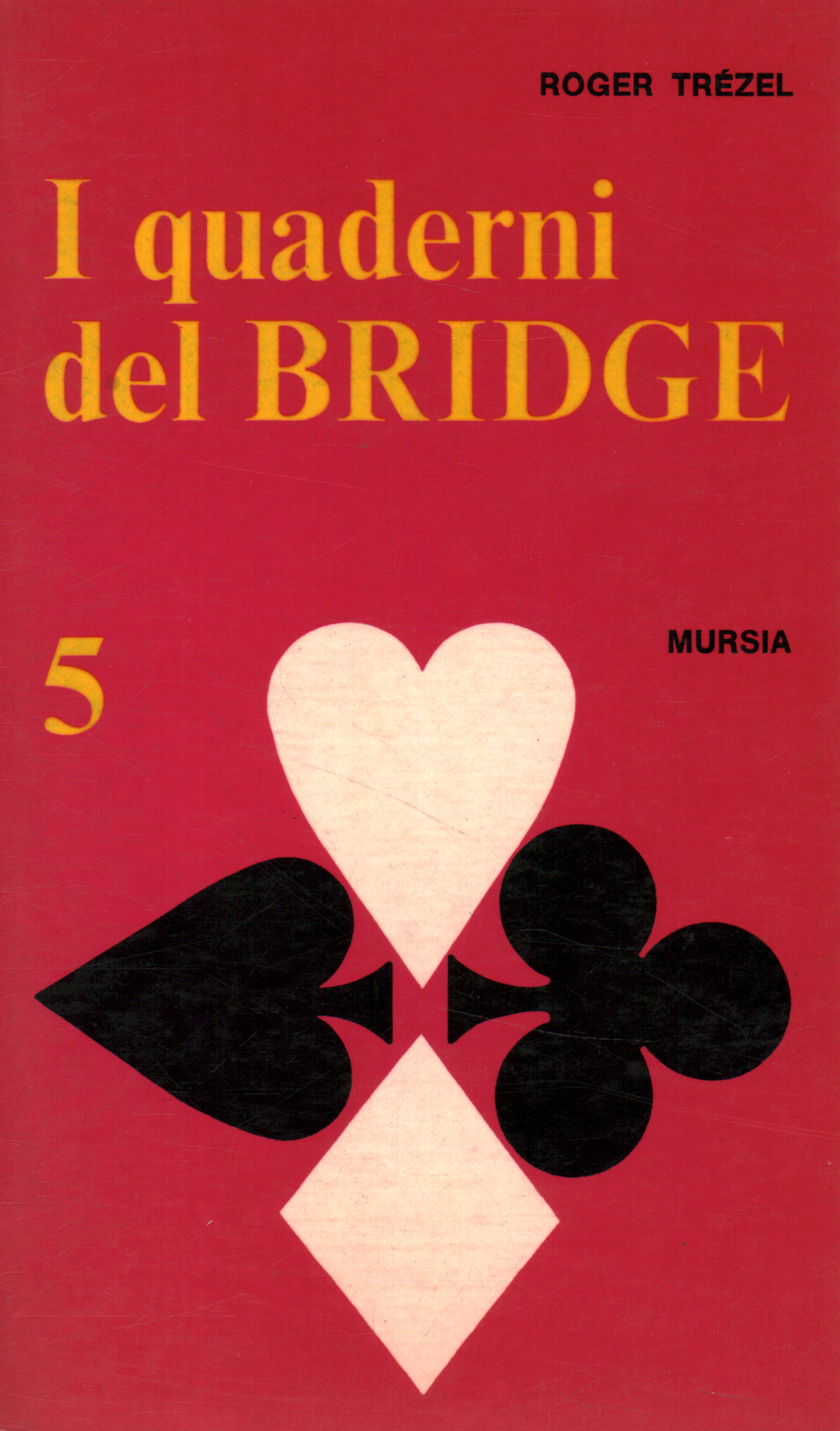 I quaderni del bridge. Semplificate le%2,I quaderni del bridge. Semplificate le%2,I quaderni del bridge. Semplificate le%2