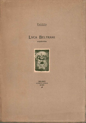 Luca Beltrami acquafortista