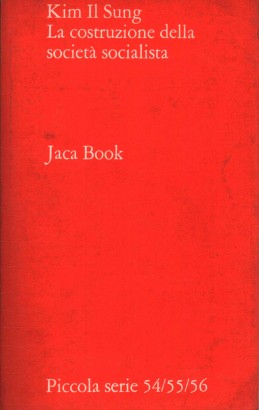 Kim Il Sung La costruzione della società socialista
