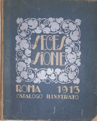 Secession Rom 1913. Illustrierter Katalog