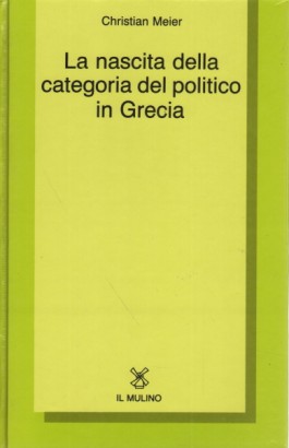 La nascita della categoria del politico in Grecia