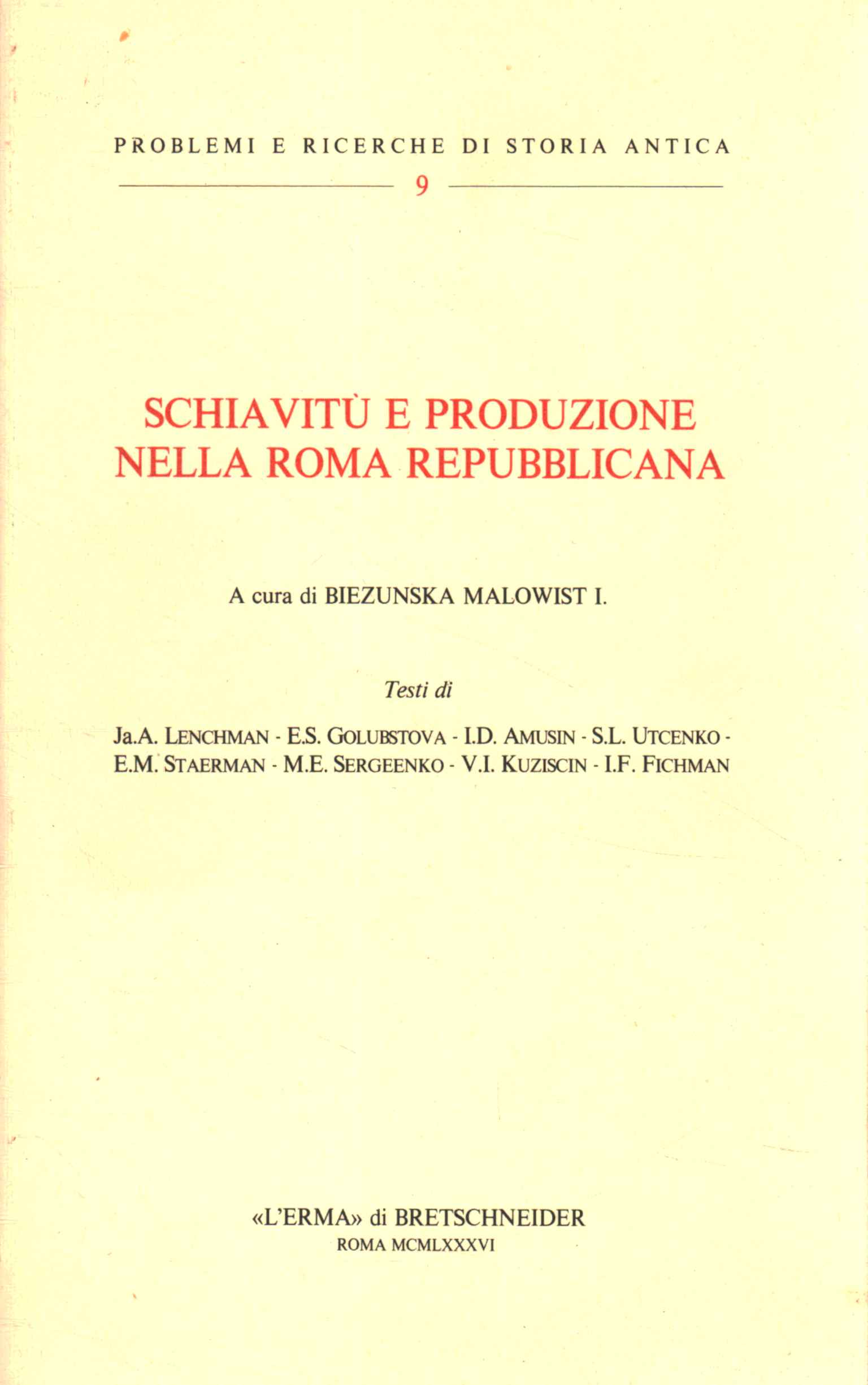 Slavery and production in Roman Rome