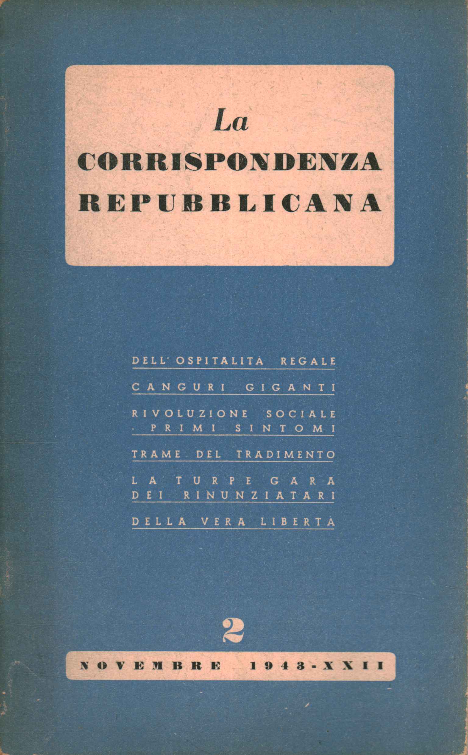 La corrispondenza repubblicana ,La corrispondenza repubblicana. Novembre 1,La corrispondenza repubblicana (1943-XXII)%2,La corrispondenza repubblicana (1943-XXII)%2