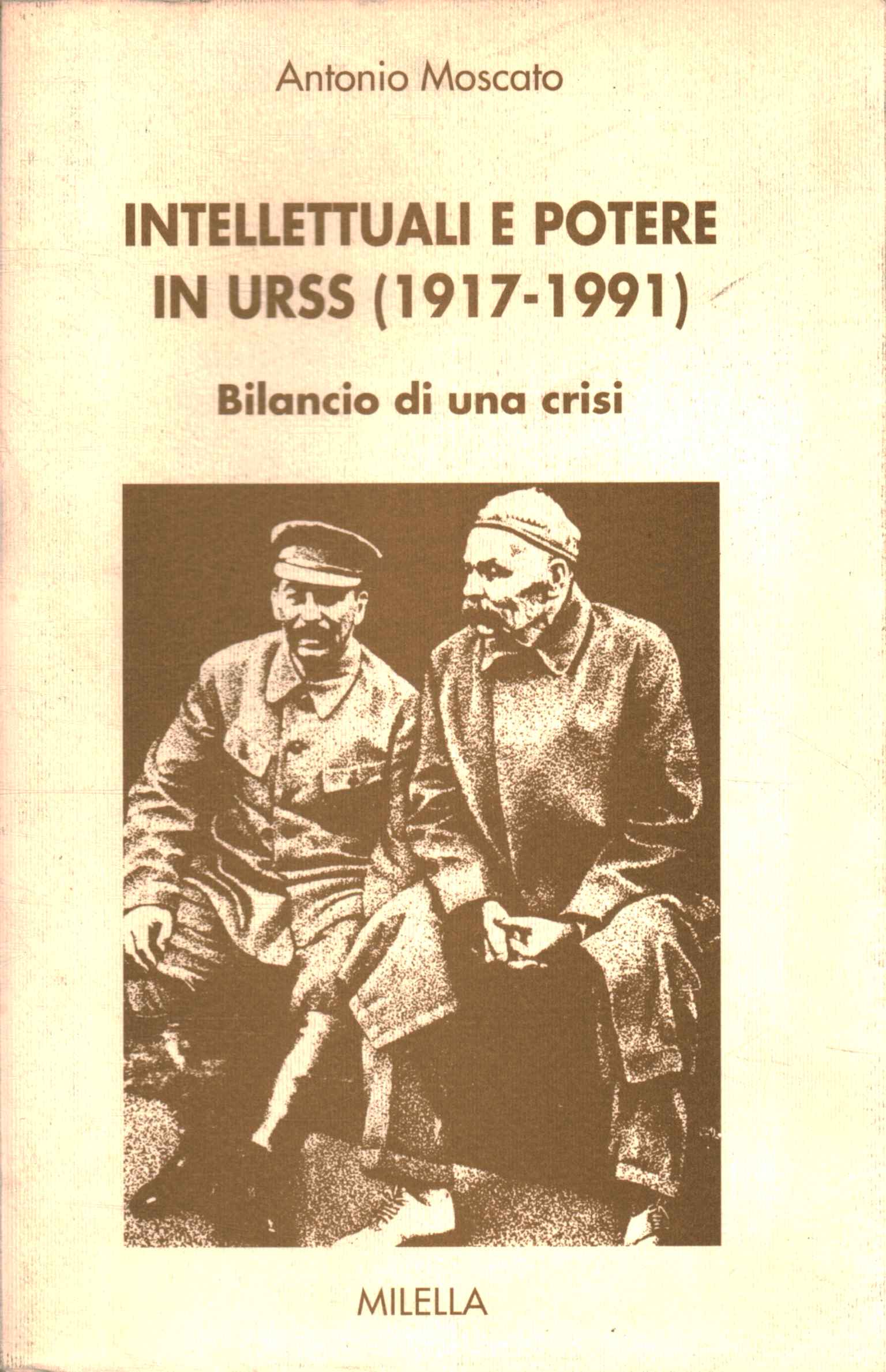 Intellettuali e potere in Urss (1917-199