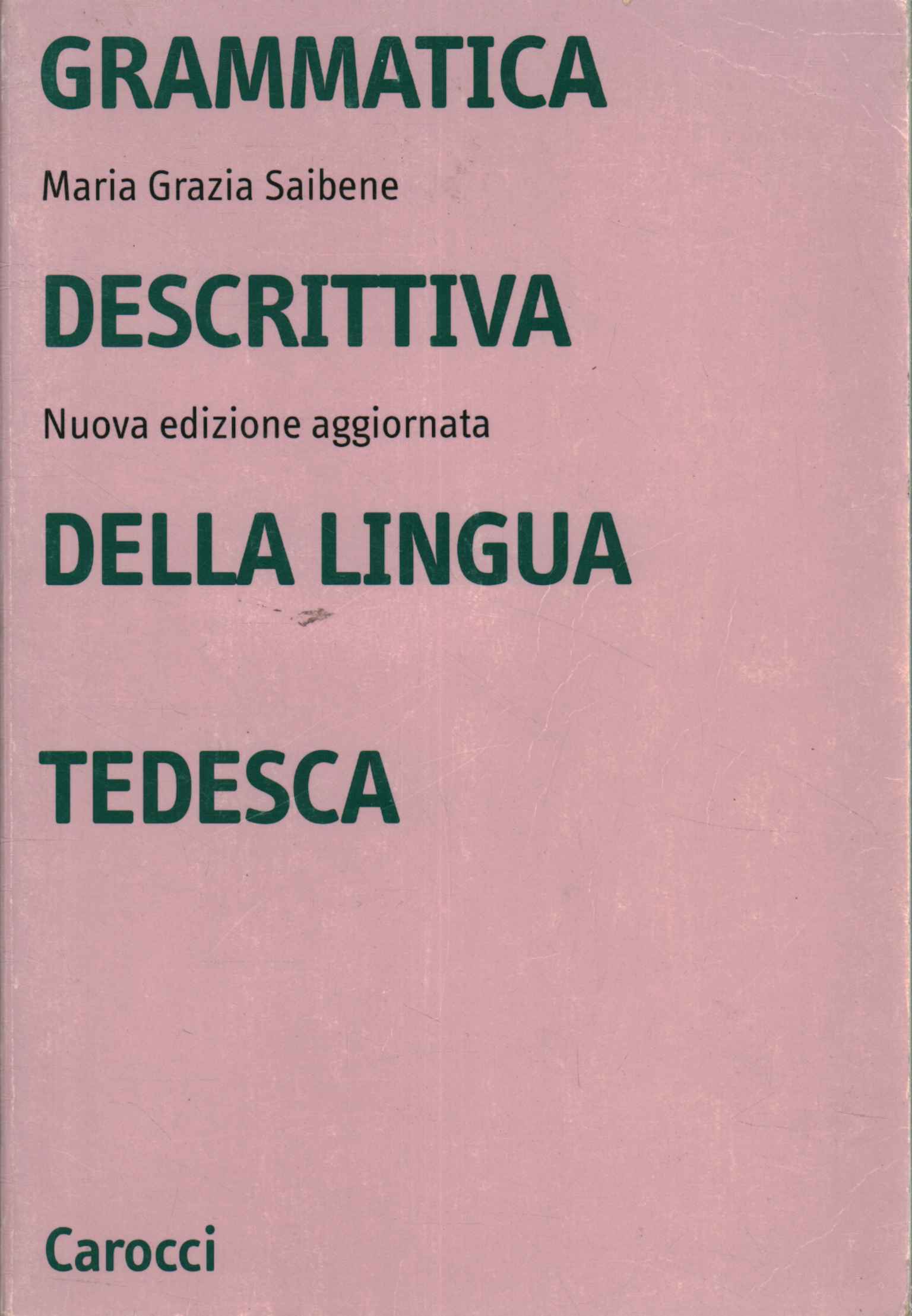 Gramática descriptiva de la lengua alemana.