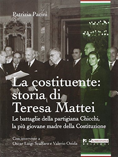 La costituente: storia di Teresa Mattei%