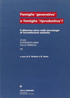 Famiglia generativa o famiglia riproduttiva?