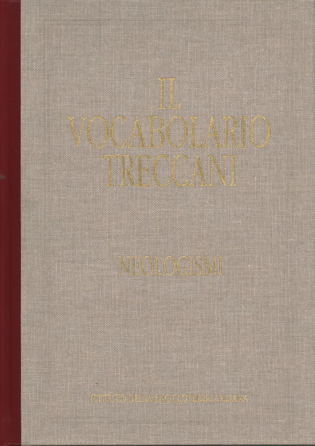 The Treccani vocabulary. Neologisms. Word