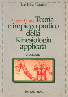 Teoria e impiego pratico della Kinesiologia applicata