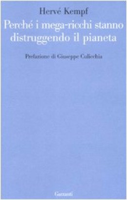 Perchè i mega-ricchi stanno distruggendo il pianeta