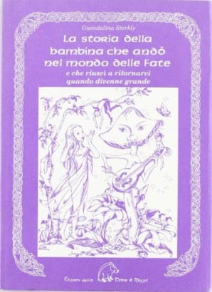 La storia della bambina che andò nel mondo delle Fate