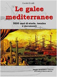 The Mediterranean galleys