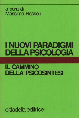 I nuovi paradigmi della psicologia