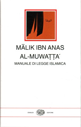 Al-Muwatta'. Manuale di legge islamica