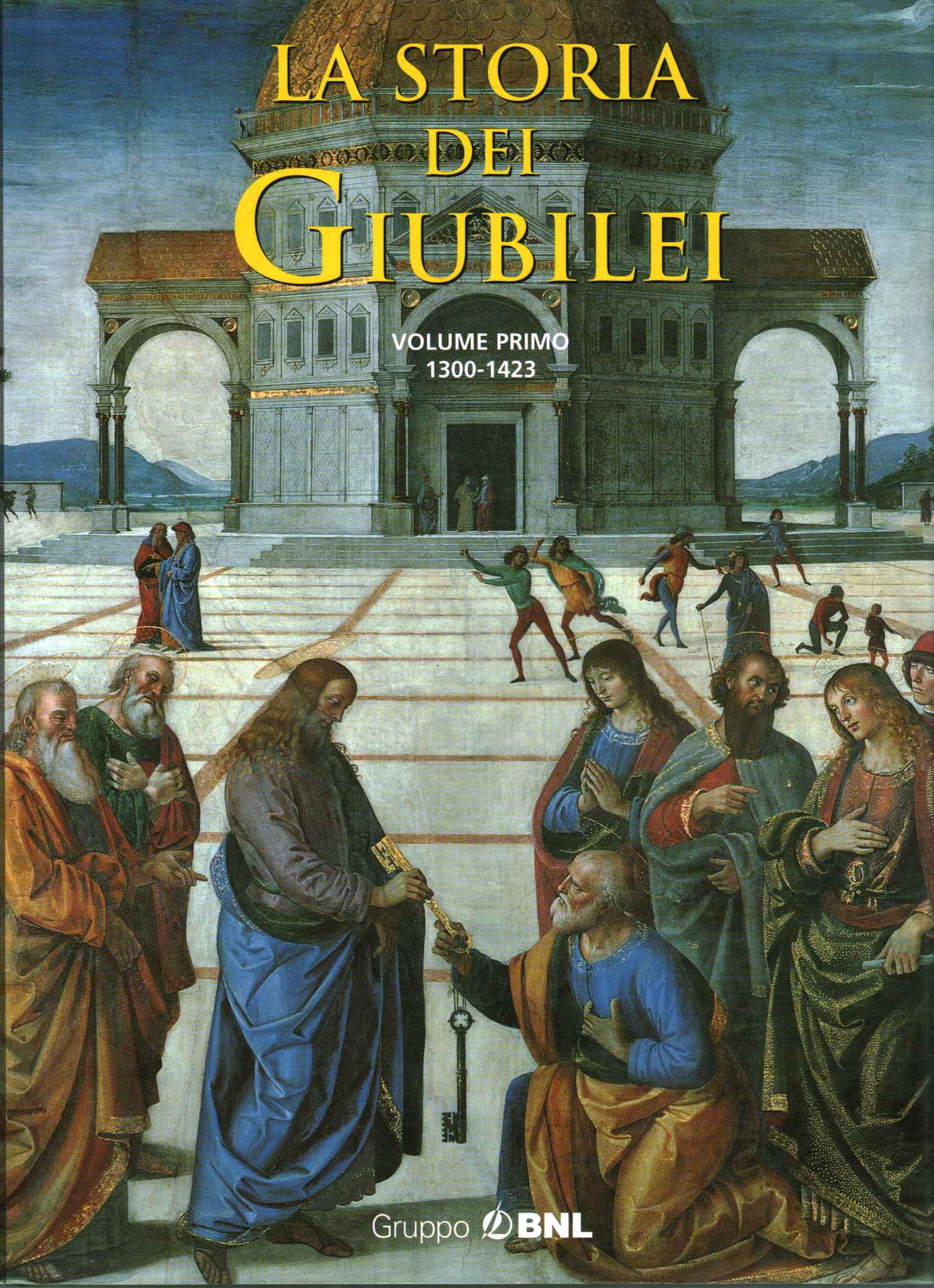 La historia de los Jubileos 1300-1423 (Volumen