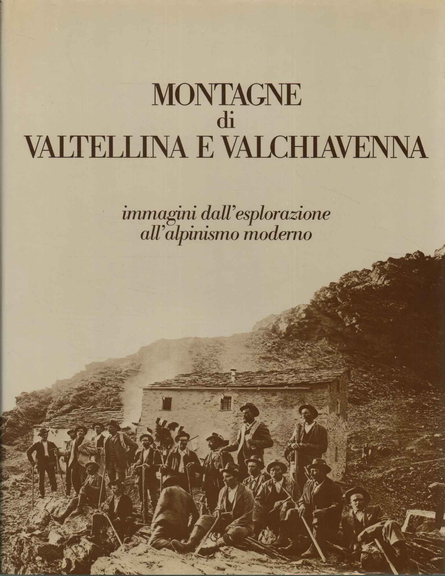 Mountains of Valtellina and Valchiavenna