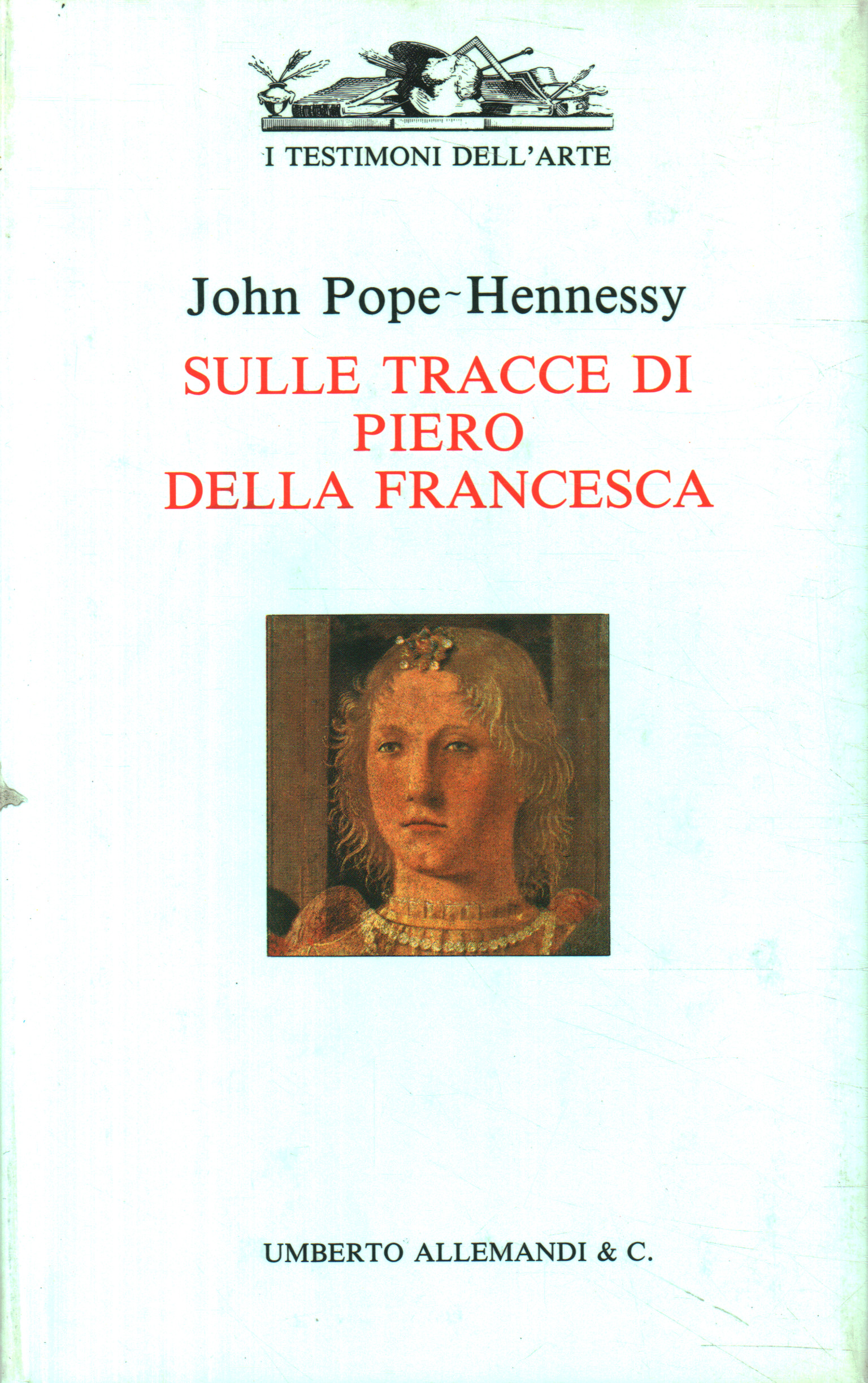 Sur les traces de Piero della Francesca