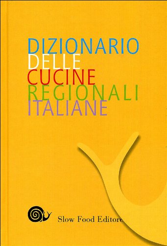 Dizionario delle cucine regionali italiane