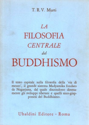 La filosofia centrale del buddhismo