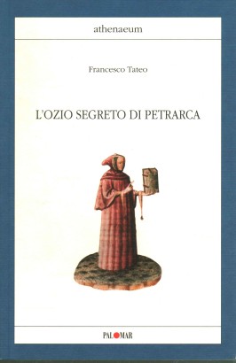L'ozio segreto di Petrarca