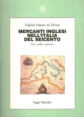 Mercanti inglesi nell'Italia del Seicento