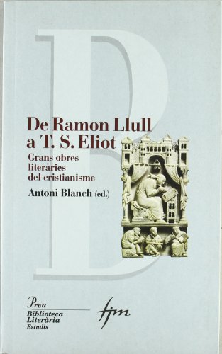 De Ramón Llull an T.S. Elliot