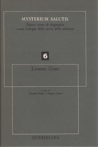 Mysterium salutis. L'événement du Christ