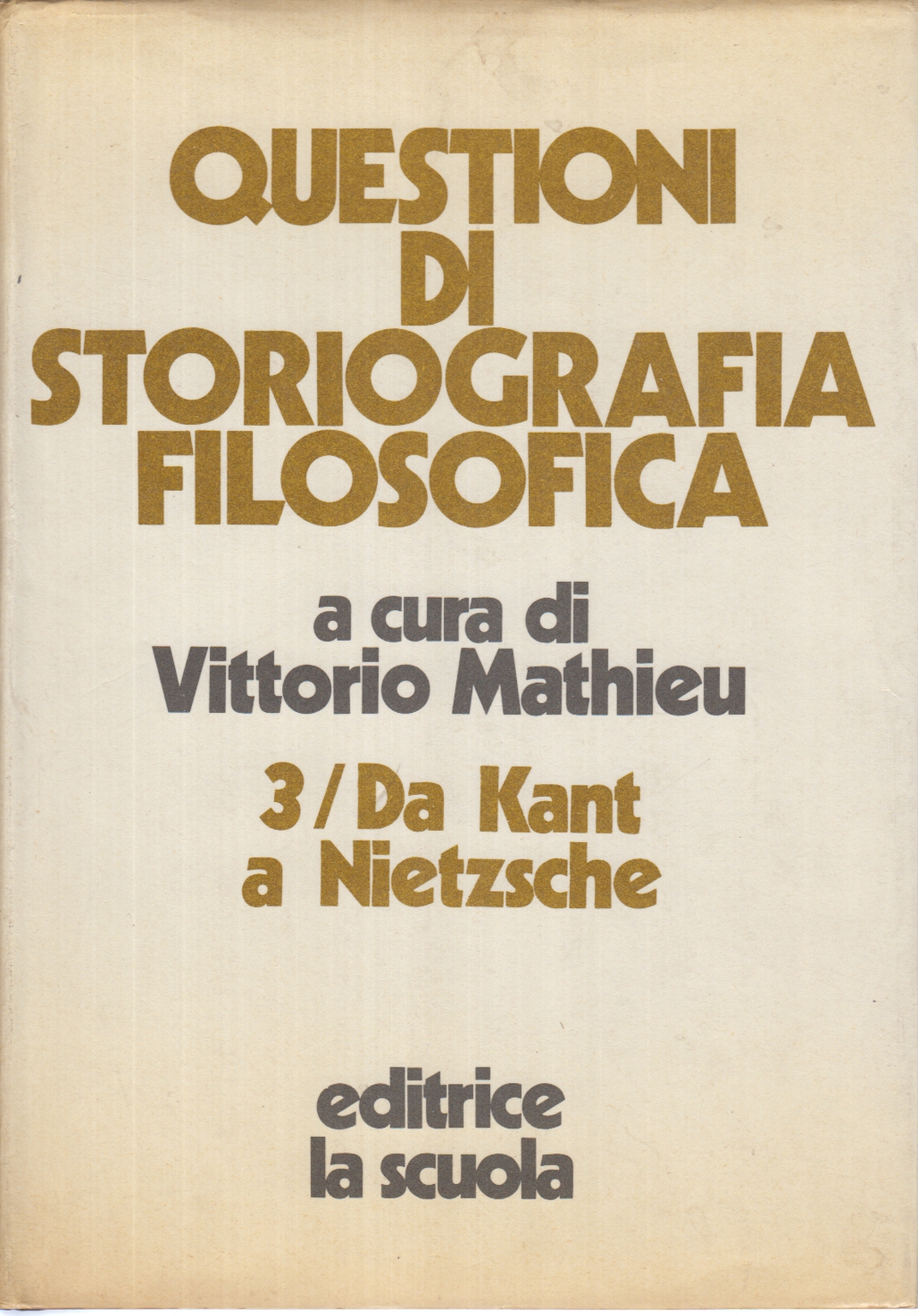 Questioni di storiografia filosofica (Volu