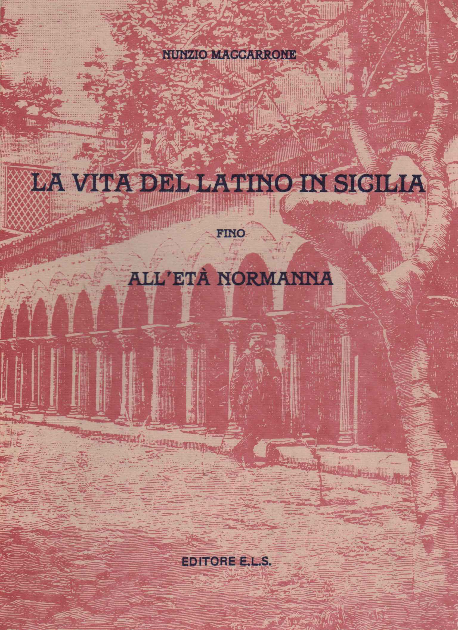 La vita del Latino in Sicilia fino a