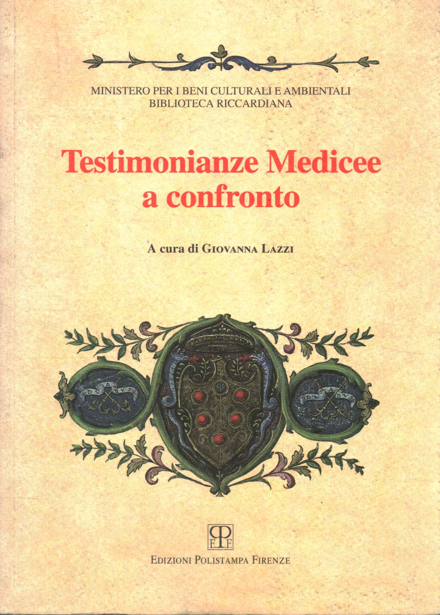 Medici Testimonies Compared