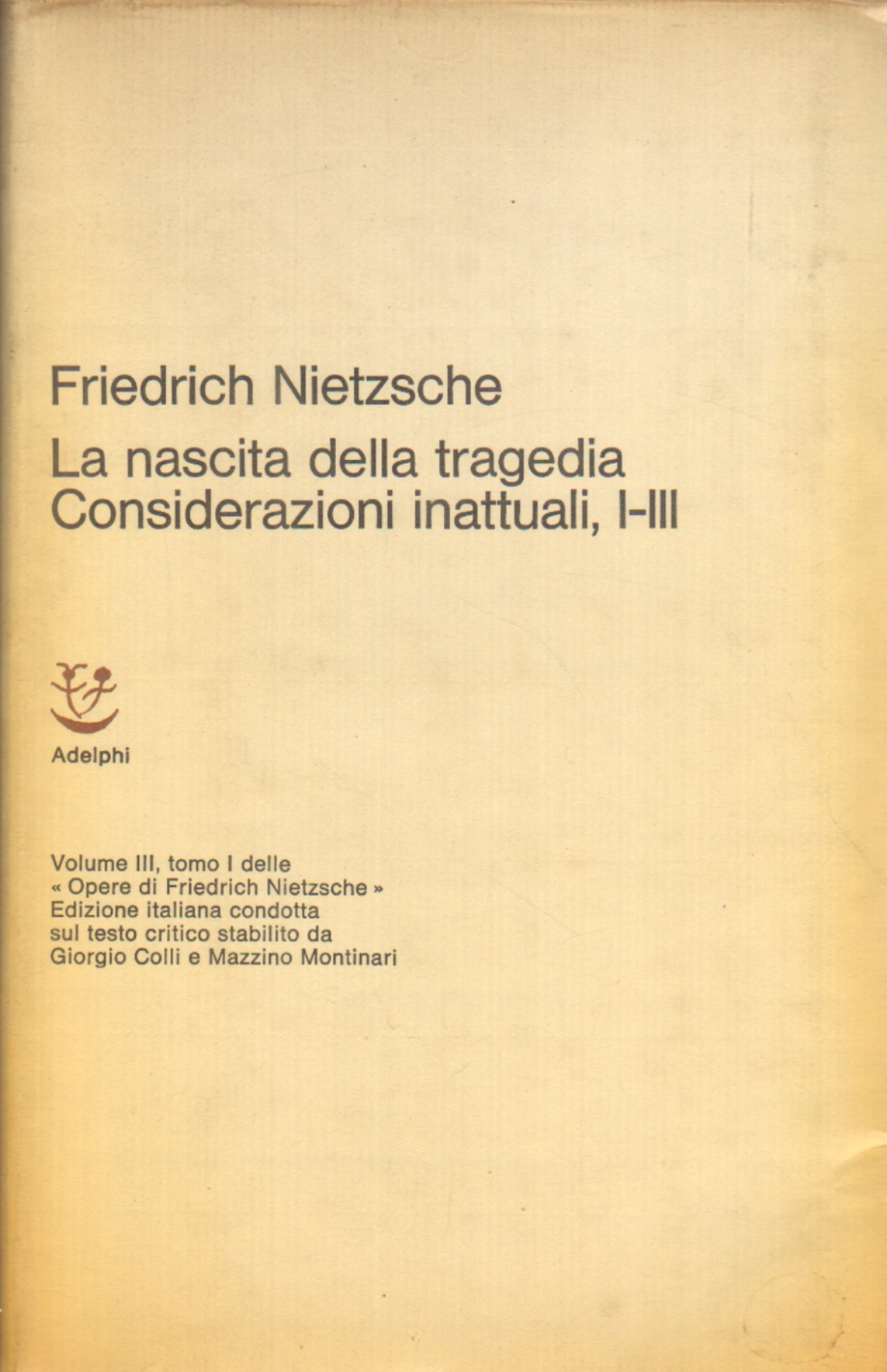 La nascita della tragedia. Considerazioni%