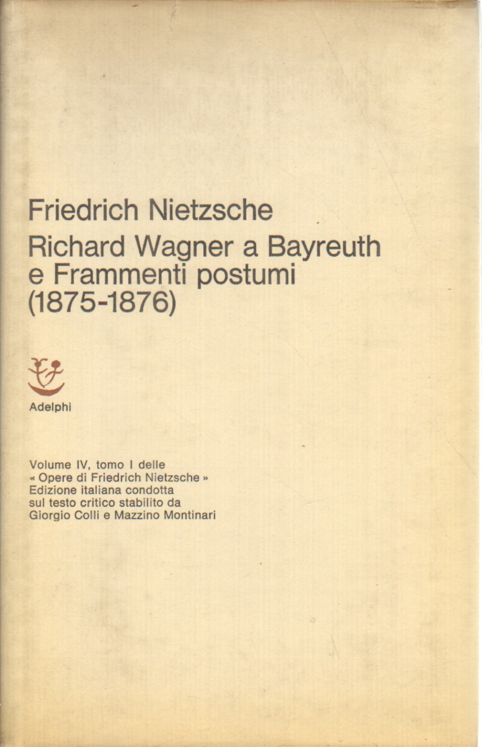 Richard Wagner in Bayreuth and Fragments