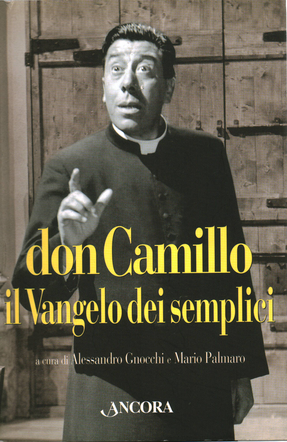 Don Camillo, das Evangelium der Einfachen