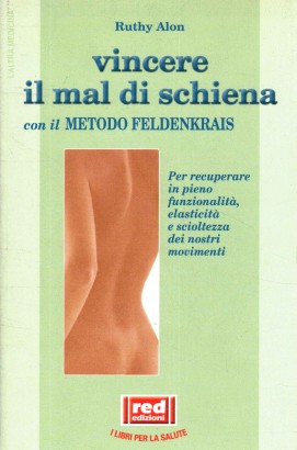 Vincere il mal di schiena con il metodo Feldenkrais