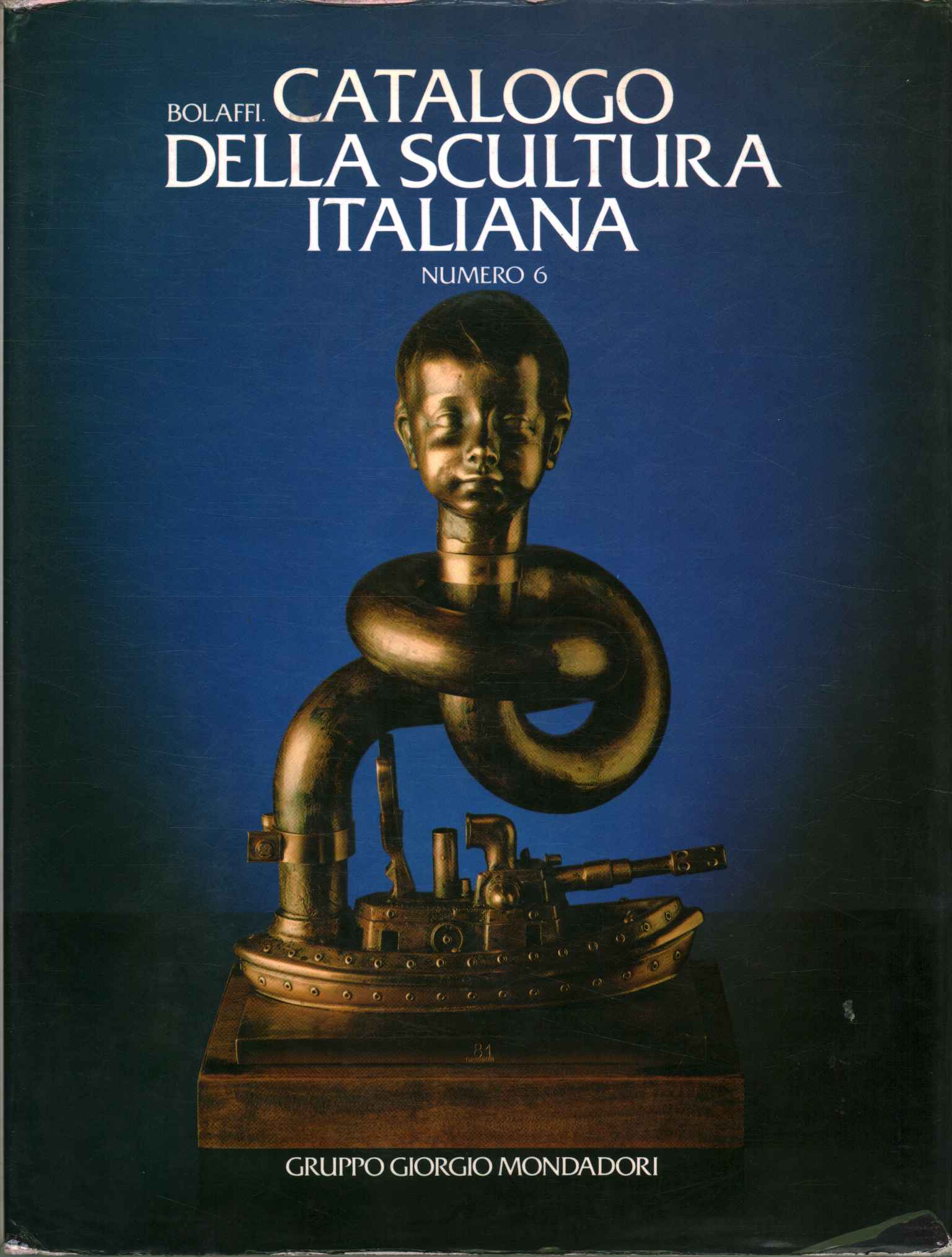 Bolaffi. Catalogue de sculpture italienne%