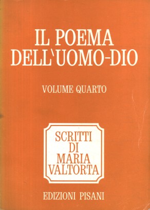 Il Poema dell'Uomo-Dio. Il secondo anno di vita pubblica (Volume 4, Parte II)