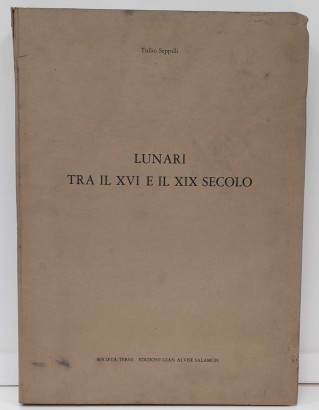 Lunari tra il XVI e il XIX secolo