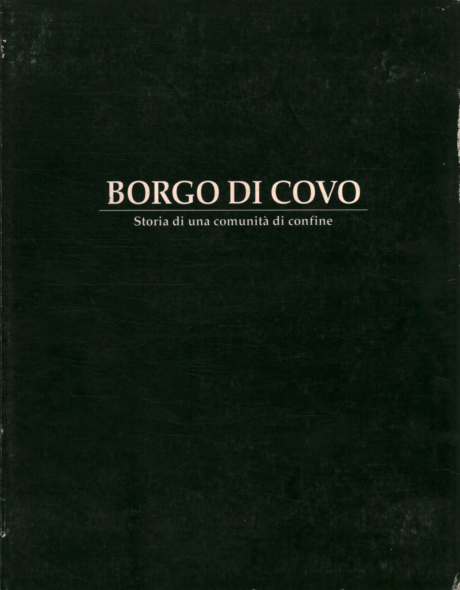 Borgo di Covo. History of a community