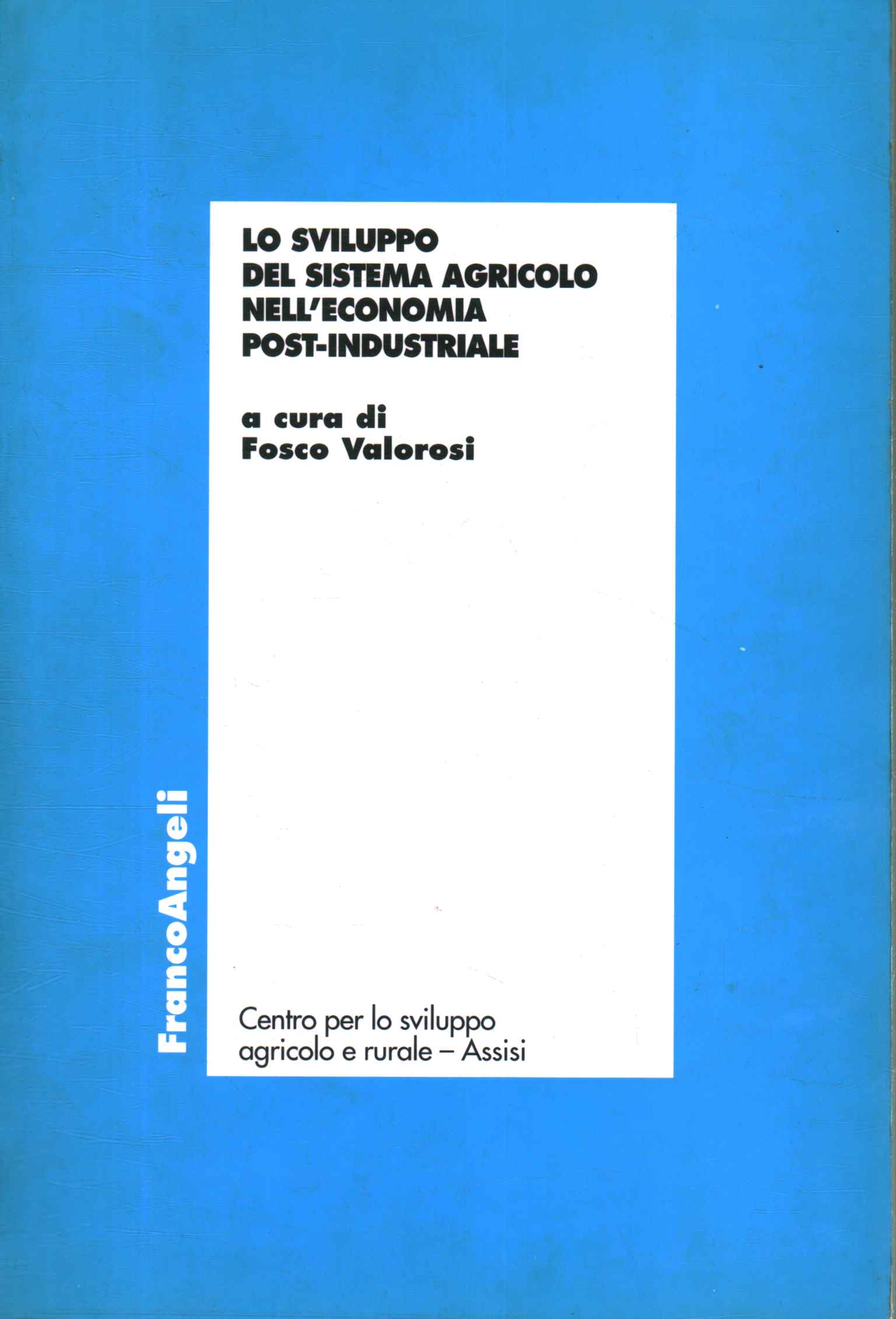 El desarrollo del sistema agrícola en la AP