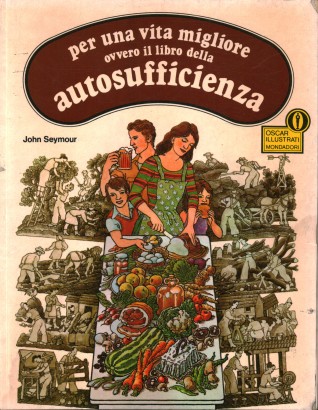 Per una vita migliore ovvero il libro della autosufficienza