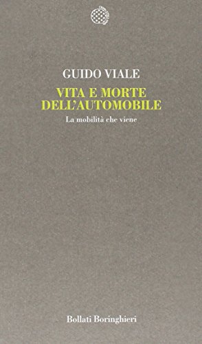 Vita e morte dell'automobile