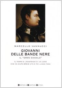 Giovanni delle Bande nere il Gran Dia