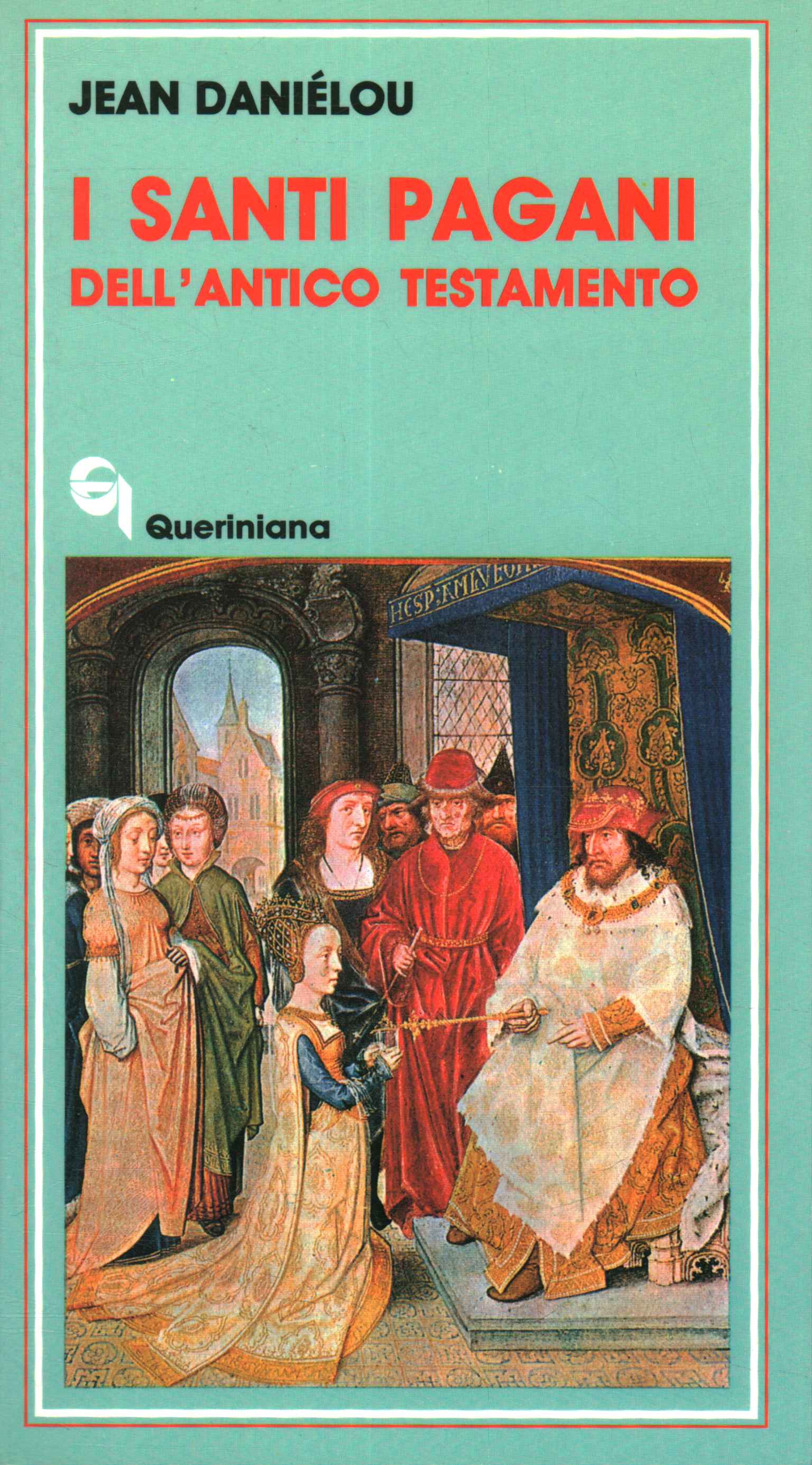 Los santos paganos de la Antigua Prueba