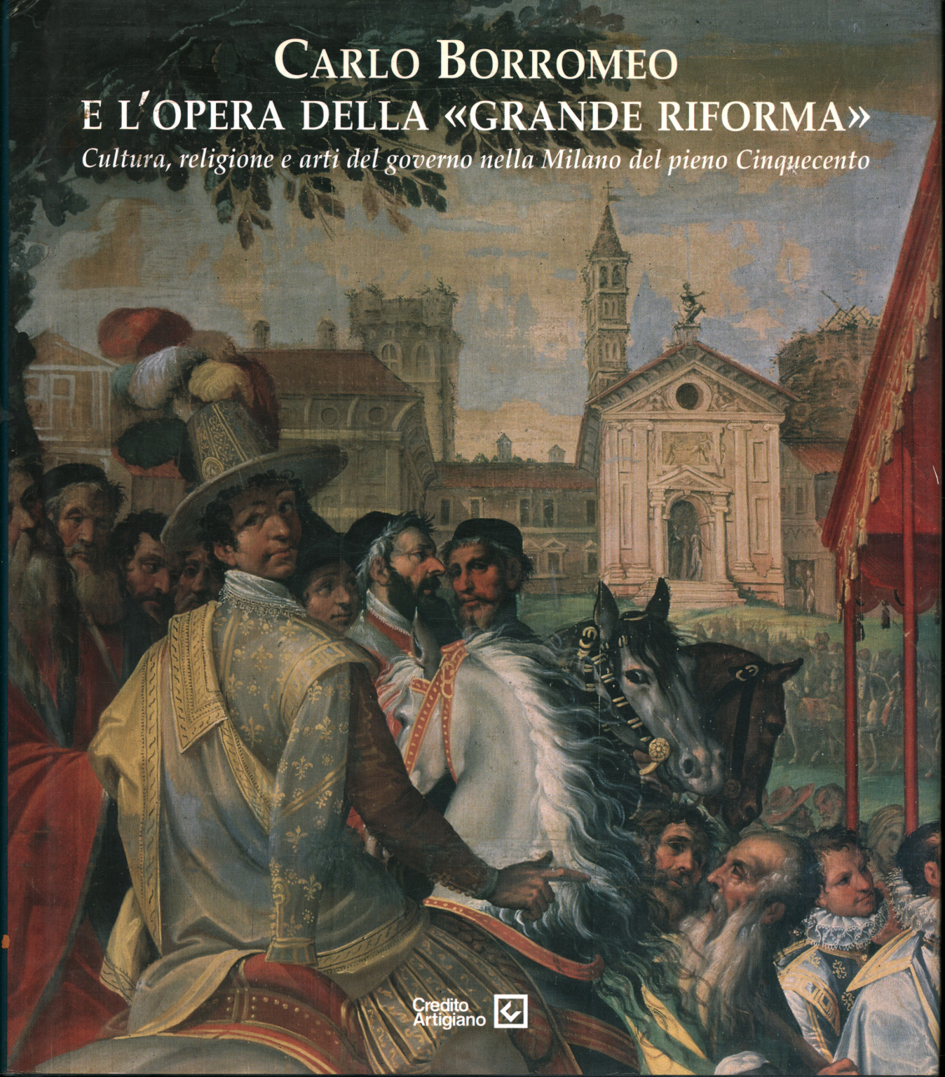 Carlo Borromeo e l'opera della%,Carlo Borromeo e l'opera della%